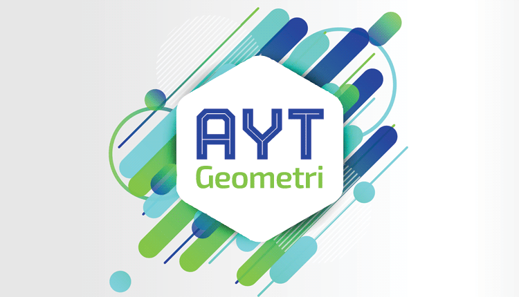 AYT Geometri Konuları ve Soru Dağılımı
