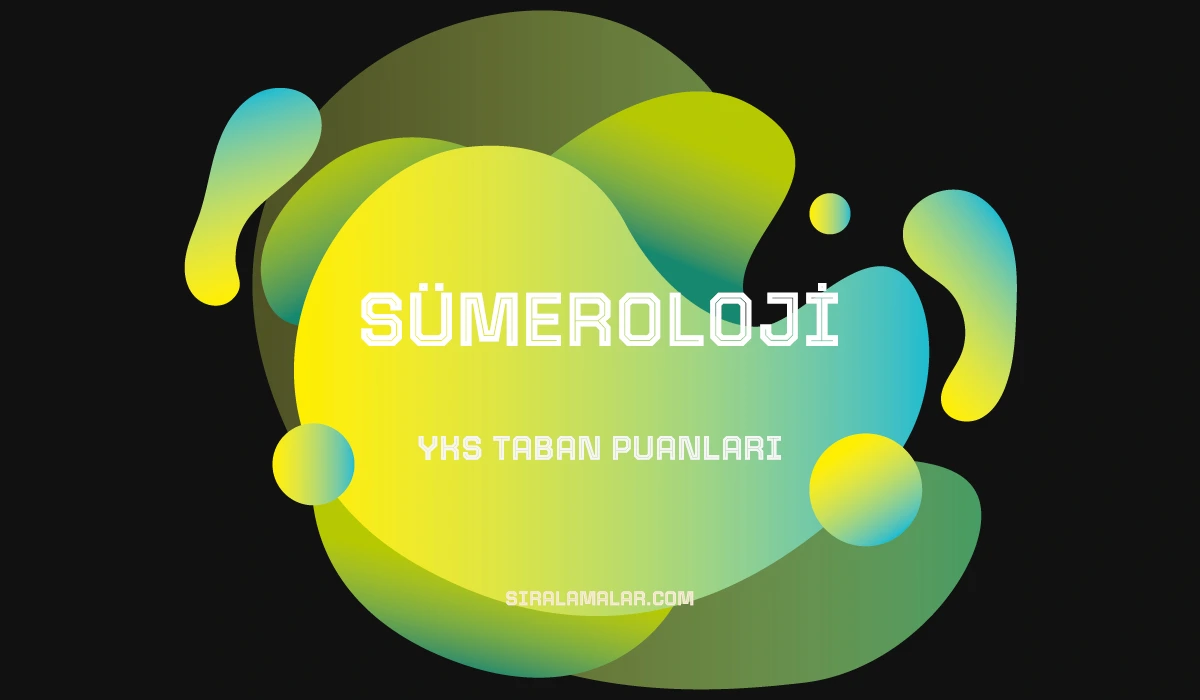YKS Sümeroloji Taban Puanları ve Sıralamaları 2026